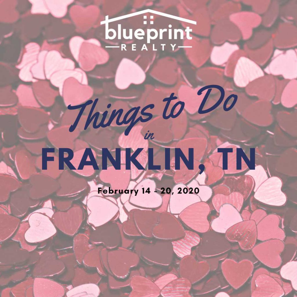 Things to Do in Franklin, TN February 14-20, 2020